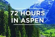 72 Hours in Aspen Snowmass